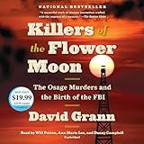 Killers of the Flower Moon: The Osage Murders and the Birth of the FBI