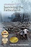 Surviving the Fatherland: A True Coming-of-age Love Story Set in WWII Germany (Moving Love Stories of WWII Germany)