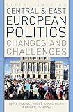 Central and East European Politics: Changes and Challenges