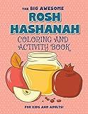 The Big Awesome Rosh Hashanah Coloring and Activity Book For Kids and Adults!: High Holidays, Rosh Hashana, Yom Kippur, Sukkot, Jewish Holiday Gift ... Sided Coloring Book | Large Size | 120 pages