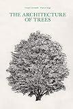 The Architecture of Trees