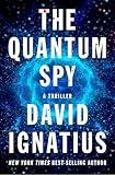 The Quantum Spy: A Thriller