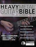 The Heavy Metal Guitar Bible: The Complete Guide to Modern Heavy Metal Guitar (Learn How to Play Heavy Metal Guitar)