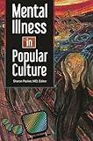 Mental Illness in Popular Culture