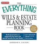 The Everything Wills & Estate Planning Book: Professional advice to safeguard your assests and provide security for your family