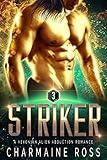 Striker: A Hexonian Alien Science Fiction Romance (Alien Romance Series Book 3)