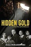 Hidden Gold: A True Story of the Holocaust