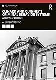 Clinard and Quinney's Criminal Behavior Systems: A Revised Edition