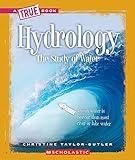 Hydrology (A True Book: Earth Science) (A True Book (Relaunch))