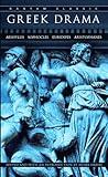 Greek Drama (Bantam Classics)