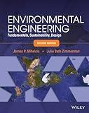 Environmental Engineering: Fundamentals, Sustainability, Design 2nd (second) by Mihelcic, James R., Zimmerman, Julie B. (2014) Hardcover