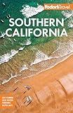 Fodor's Southern California: with Los Angeles, San Diego, the Central Coast & the Best Road Trips (Full-color Travel Guide)