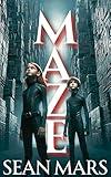 Maze: A Post-Apocalyptic Sci-Fi Thriller