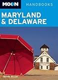 Moon Maryland & Delaware (Moon Handbooks)