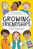 Growing Friendships: A Kids' Guide to Making and Keeping Friends