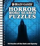 Brain Games - Horror Word Search Puzzles: 70 Puzzles of the Dark and Spooky