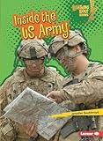 Inside the US Army (Lightning Bolt Books ® ― US Armed Forces)