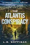 The Atlantis Conspiracy: An Archaeological Thriller (Adrian West Adventures Book 3)