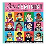 Little Feminist Picture Book (Inspiring Children’s Books, Feminist Books for Kids, Children’s Social Activists Biographies)