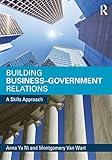 Building Business-Government Relations: A Skills Approach