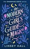 The Modern Girl's Guide to Magic (Charming Cove Book 1)