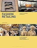 Fashion Retailing: A Multi-Channel Approach