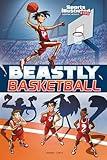 Beastly Basketball (Sports Illustrated Kids Graphic Novels)