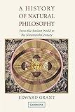 A History of Natural Philosophy: From the Ancient World to the Nineteenth Century