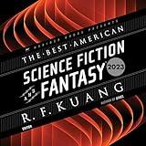 The Best American Science Fiction and Fantasy 2023