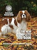 The New Complete Dog Book, 22nd Edition: Official Breed Standards and Profiles for Over 200 Breeds (CompanionHouse Books) American Kennel Club's Bible of Dogs: 920 Pages, 7 Variety Groups, 800 Photos