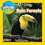 Explore My World Rain Forests