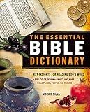 The Essential Bible Dictionary: Key Insights for Reading God's Word (Essential Bible Companion Series)