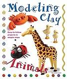 Modeling Clay Animals: A Guide to Sculpting Clay (Air-Dry, Sculpey, Molding, Art Therapy for Mental Health)