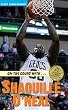 On the Court With... Shaquille O' Neal