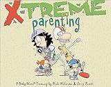 X-Treme Parenting: A Baby Blues Treasury (Volume 28)