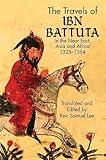 The Travels of Ibn Battuta: in the Near East, Asia and Africa, 1325-1354 (Dover Books on Travel, Adventure)