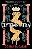 Clytemnestra: A Novel