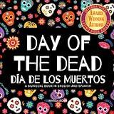 Day of the Dead - Día de Los Muertos: Day of the Dead : A Bilingual Book for Kids in English and Spanish (Around the World by Magic Spells for Teachers LLC)