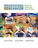 Organizational Behavior: Managing People and Organizations