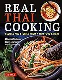 Real Thai Cooking: Recipes and Stories from a Thai Food Expert