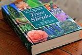 The Complete Encyclopedia of Trees and Shrubs: Descriptions, Cultivation Requirements, Pruning, Planting