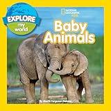 Explore My World Baby Animals