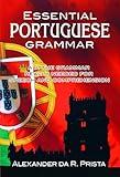 Essential Portuguese Grammar: All The Grammar Really Needed For Speech And Comprehension (Dover Language Guides Essential Grammar)