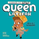 Legends of Hip-Hop: Queen Latifah: An A-B-C Biography