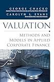 Valuation: Methods and Models in Applied Corporate Finance