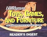 The Family Handyman: Toys, Games, and Furniture