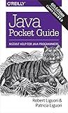 Java Pocket Guide: Instant Help for Java Programmers