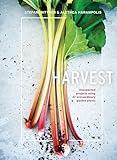 Harvest: Unexpected Projects Using 47 Extraordinary Garden Plants