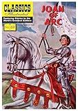 Joan of Arc (Classics Illustrated)