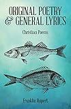 Original Poetry & General Lyrics: Christian Poems